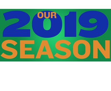Our 2019 Season