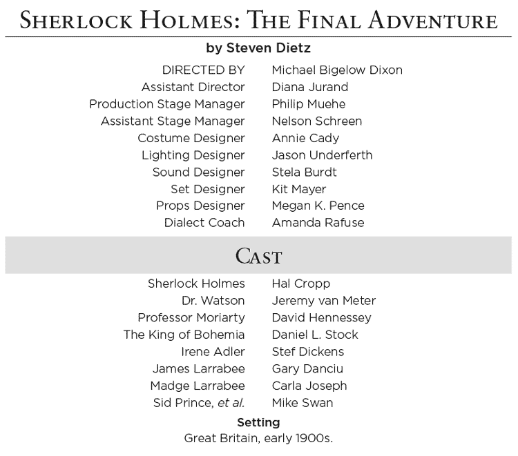 Sherlock Holmes: The Final Adventure by Steven Dietz, 2013 Cast & Crew